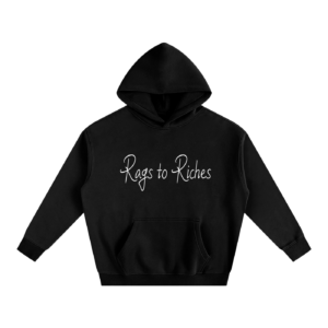Rags to Riches Hoodie